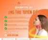 Ung thư tuyến giáp: Đừng để phát hiện muộn - khi mọi thứ đã quá muộn